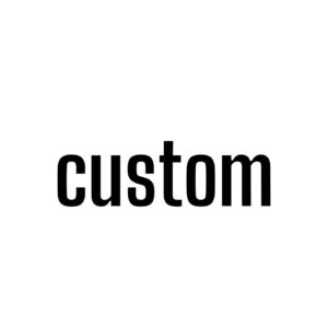 Custom